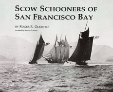 Scow Schooners of San Francisco Bay